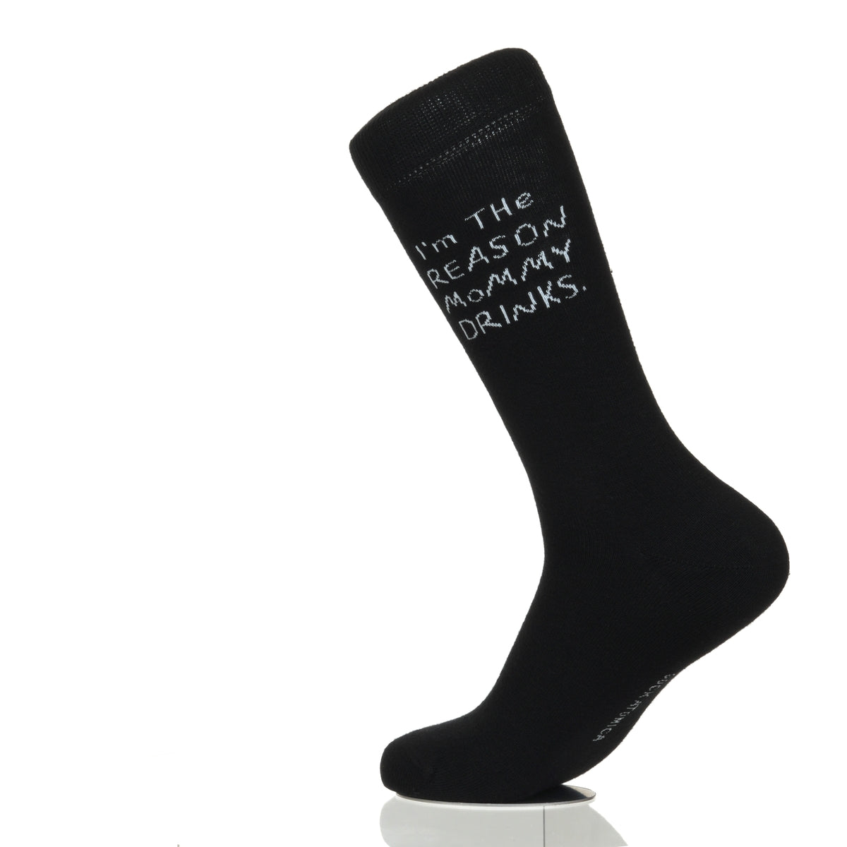 I'm The Reason Mommy Drinks