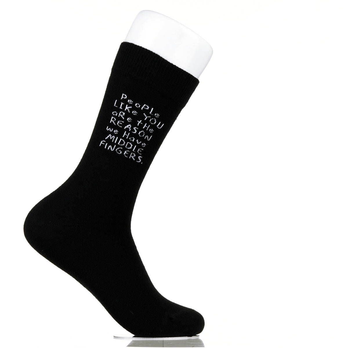 People Like You Are The Reasons We Have Middle Fingers