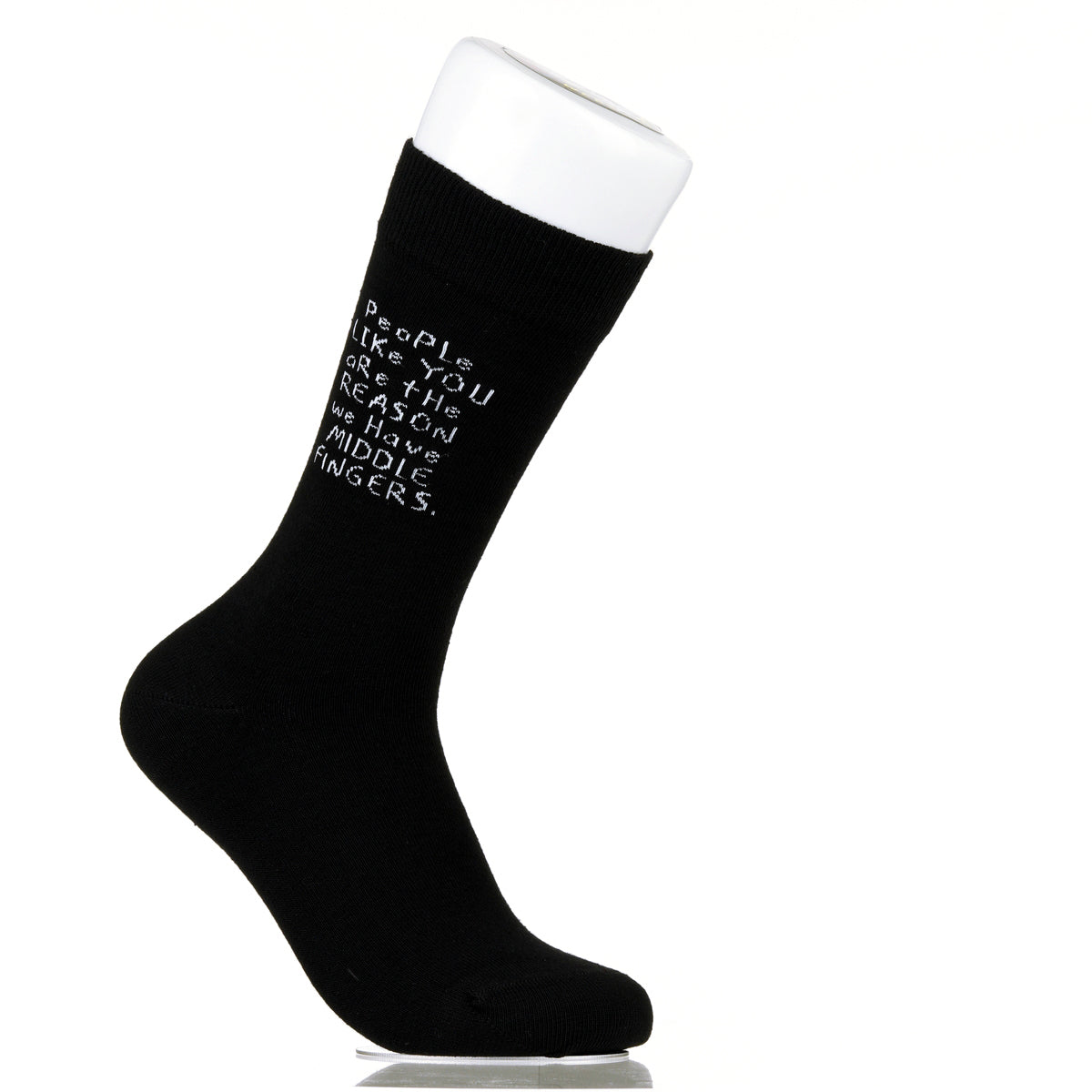 People Like You Are The Reasons We Have Middle Fingers