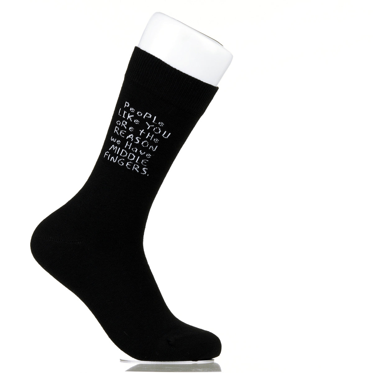 People Like You Are The Reasons We Have Middle Fingers