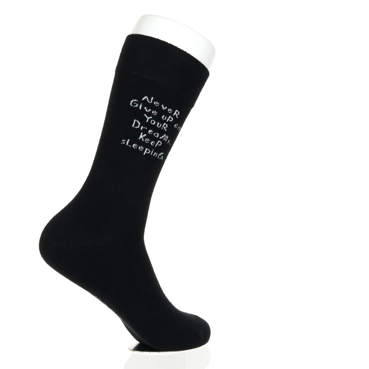 Never Give Up On Your Dreams. Keep Sleeping.