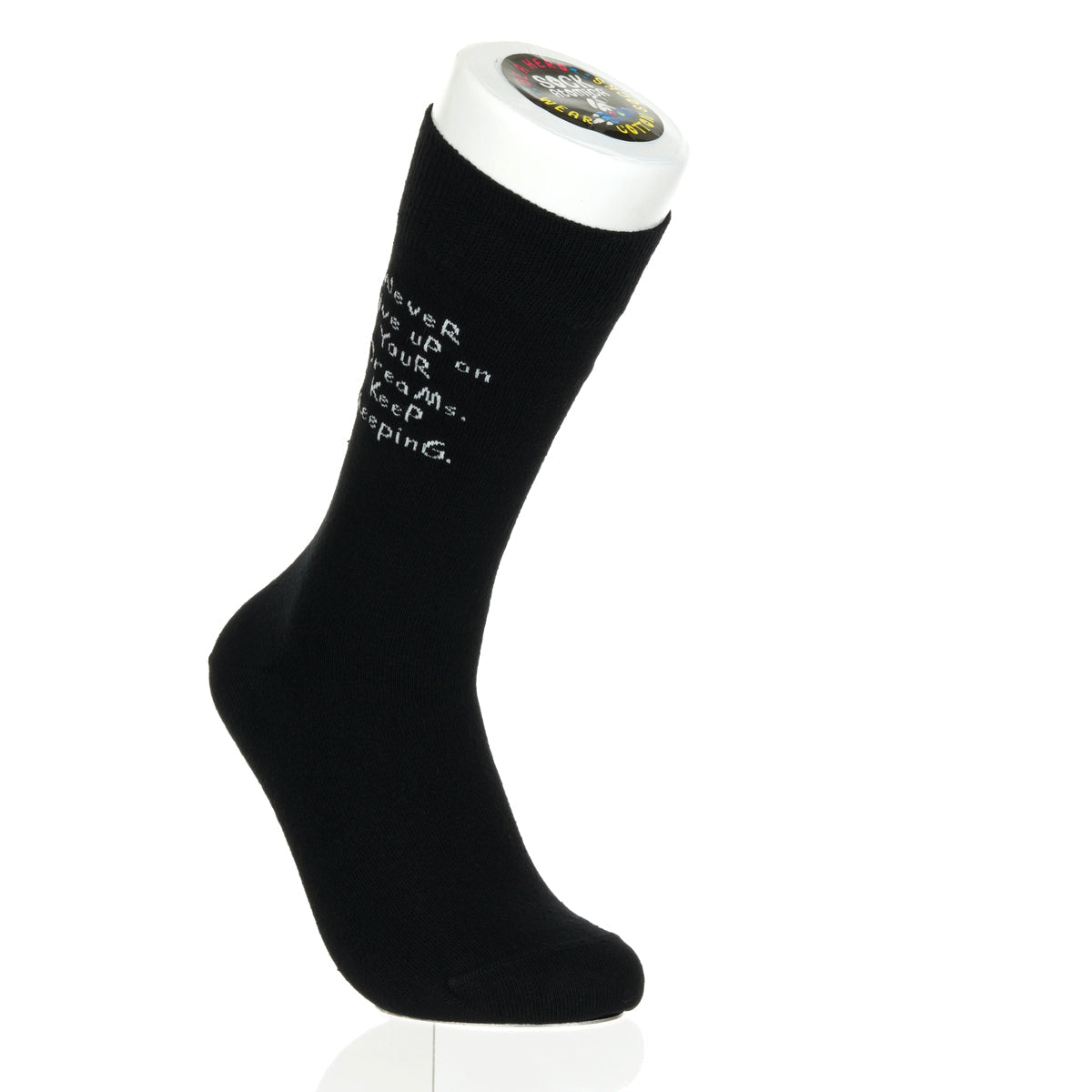 Never Give Up On Your Dreams. Keep Sleeping.