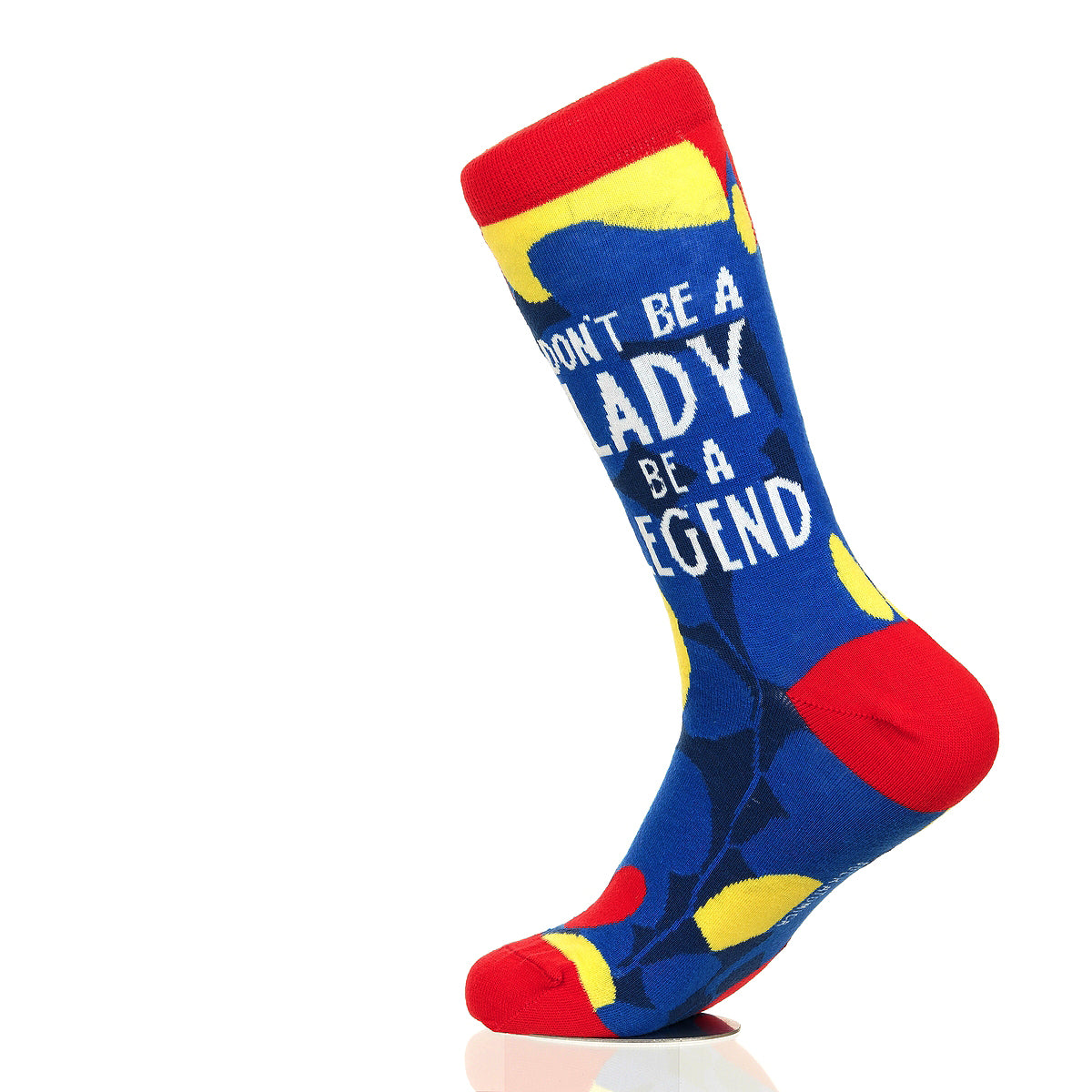 Don't Be A Lady Be A Legend