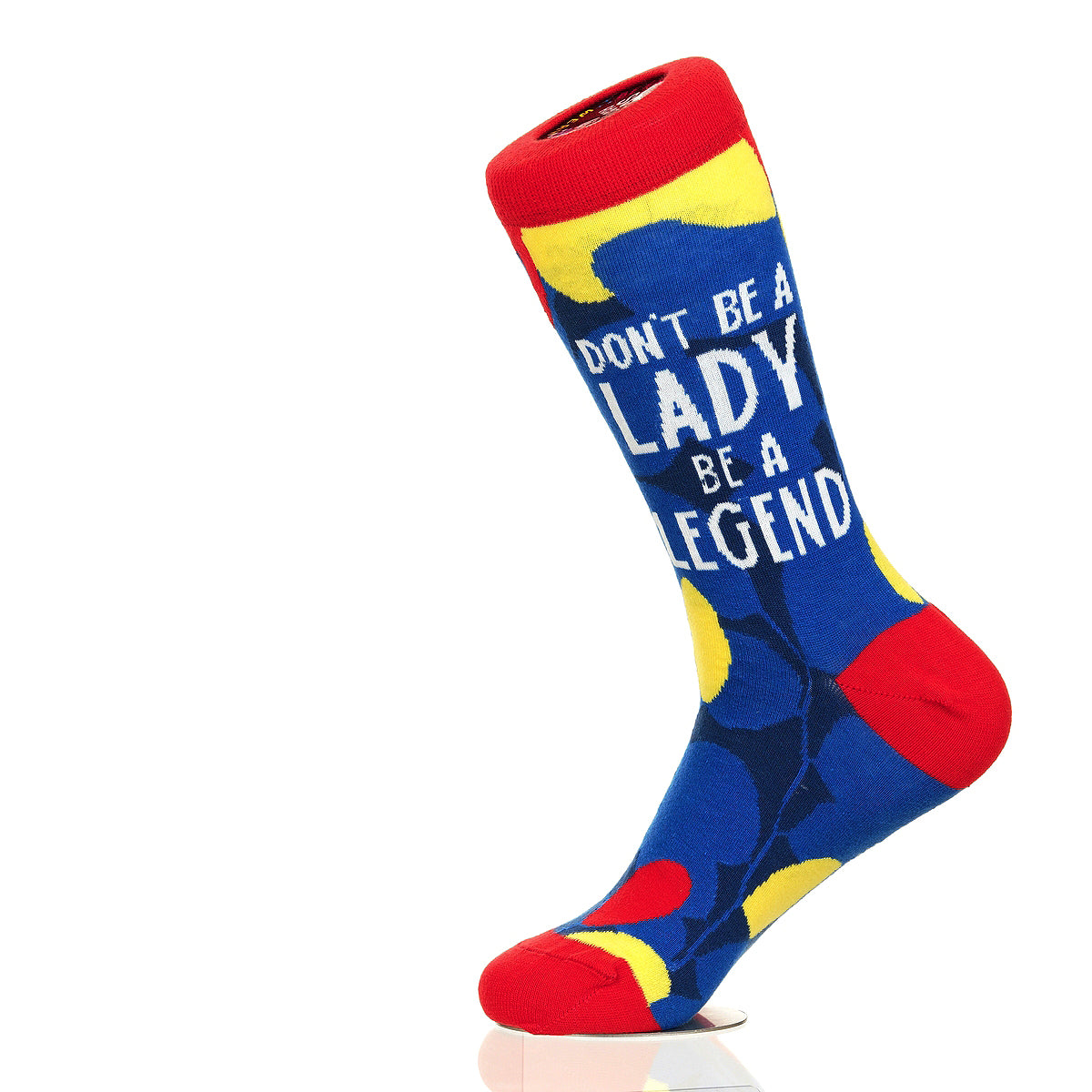 Don't Be A Lady Be A Legend
