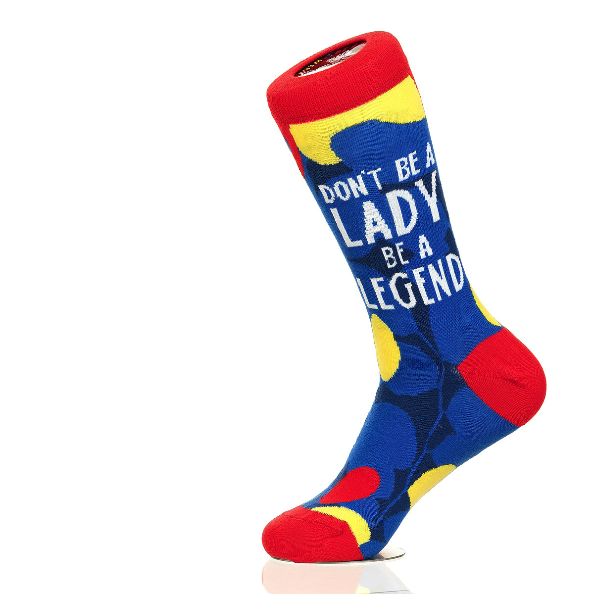Don't Be A Lady Be A Legend