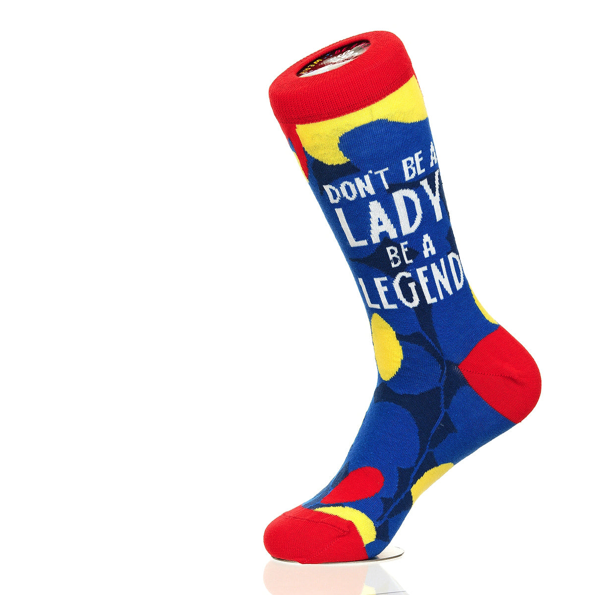 Don't Be A Lady Be A Legend
