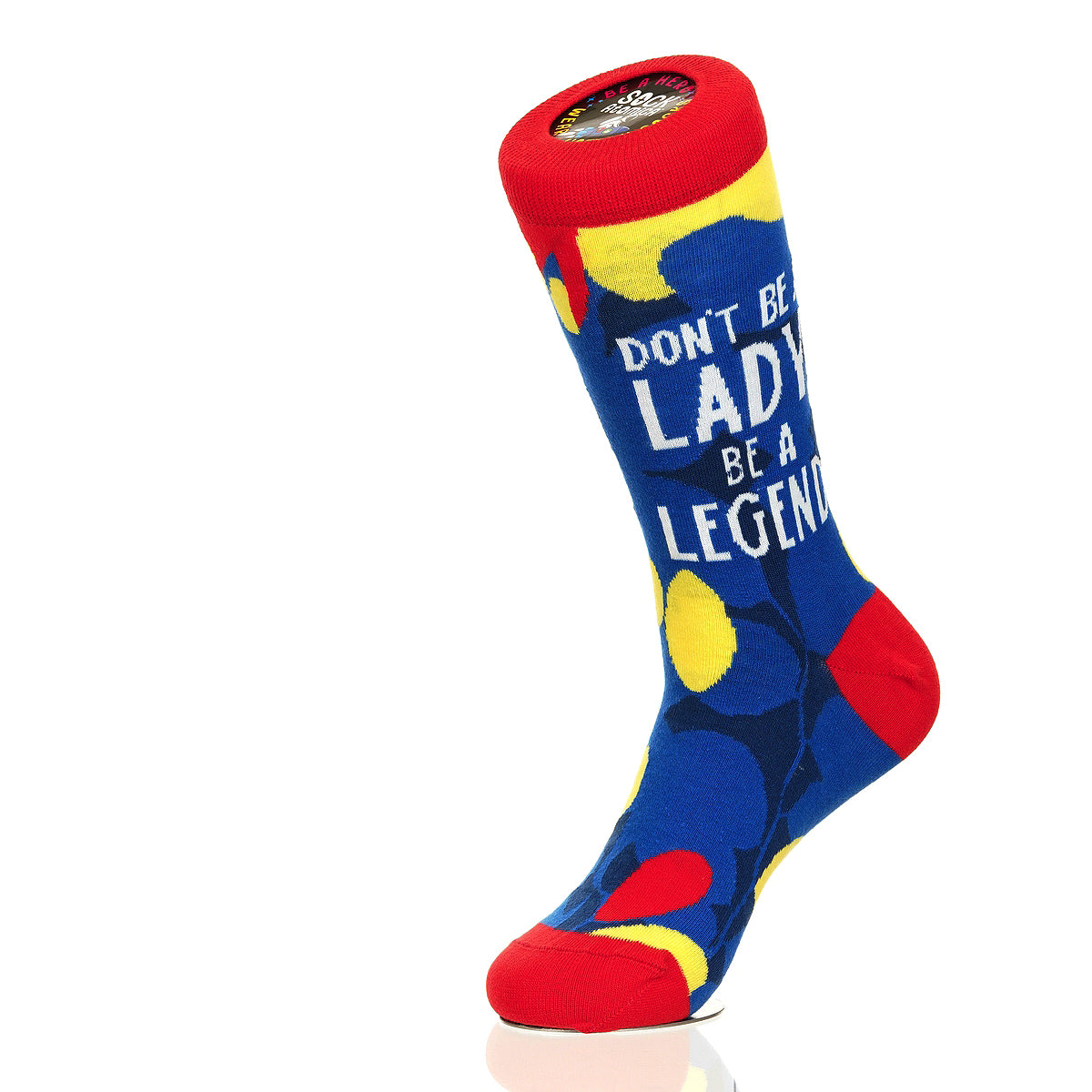 Don't Be A Lady Be A Legend