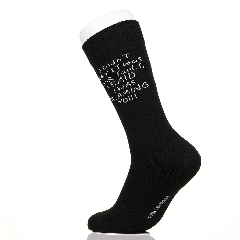 I Didn't Say It Was Your Fault