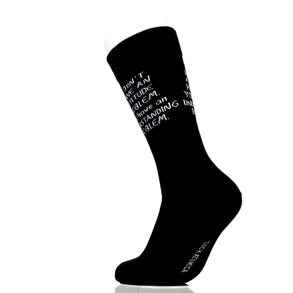 I Don't Have An Attitude Problem