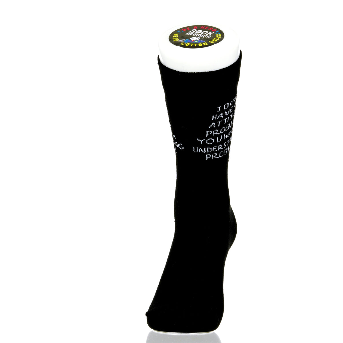 I Don't Have An Attitude Problem