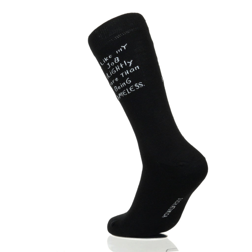 I Like My Job More Than Being Homeless