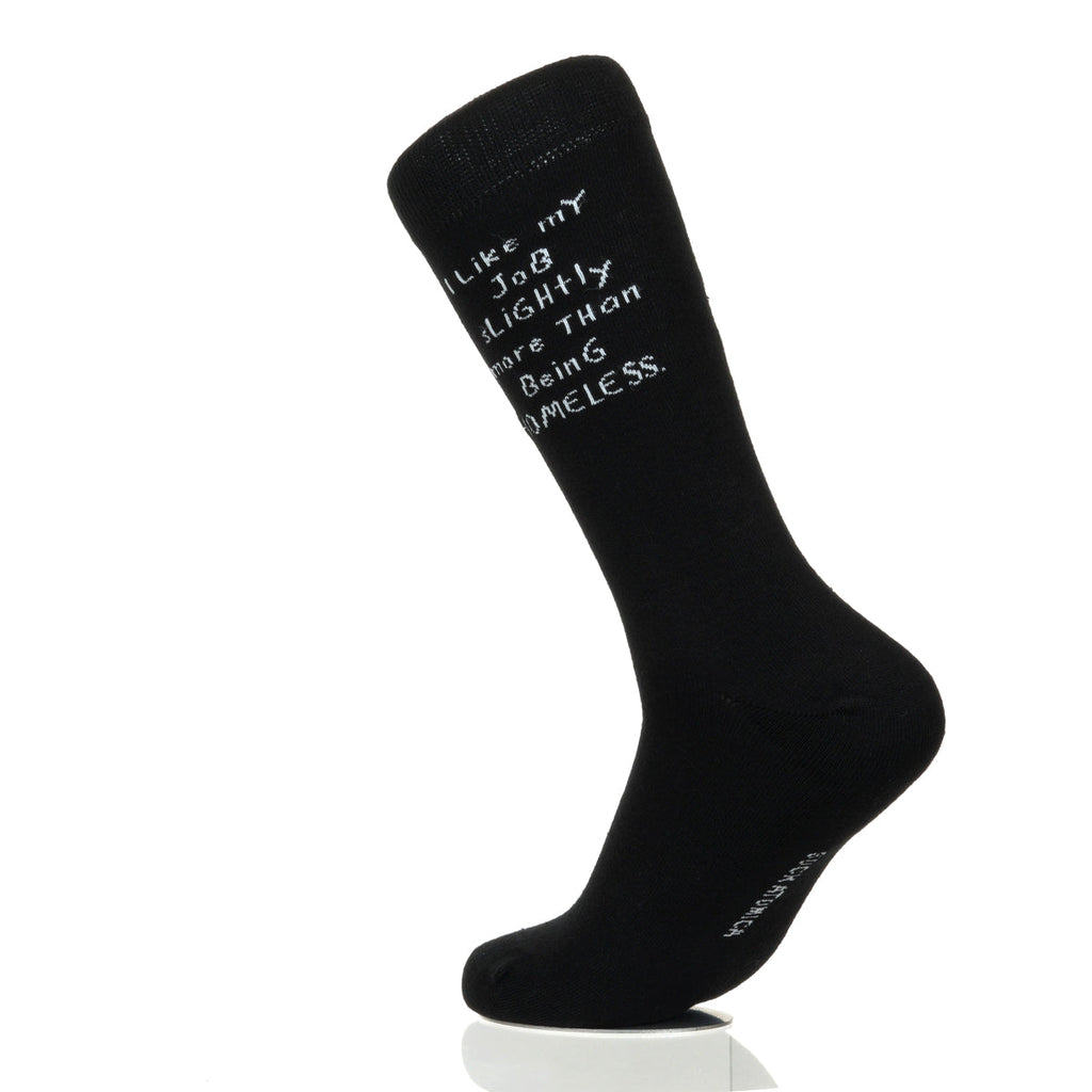 I Like My Job More Than Being Homeless