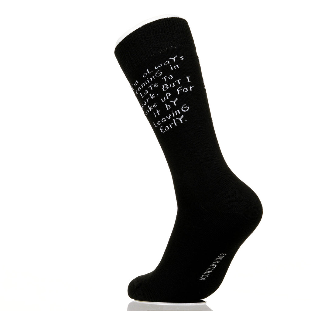 I'm Always Coming In Late To Work