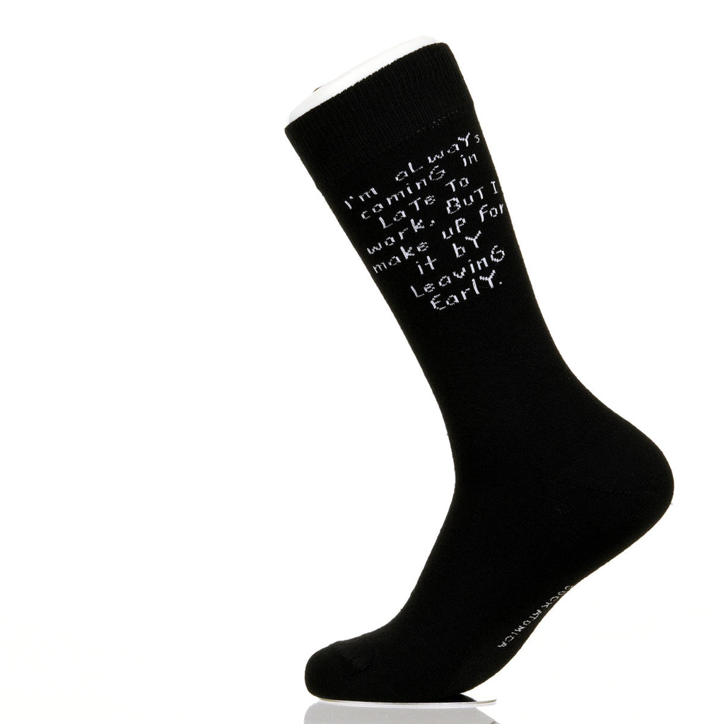 I'm Always Coming In Late To Work