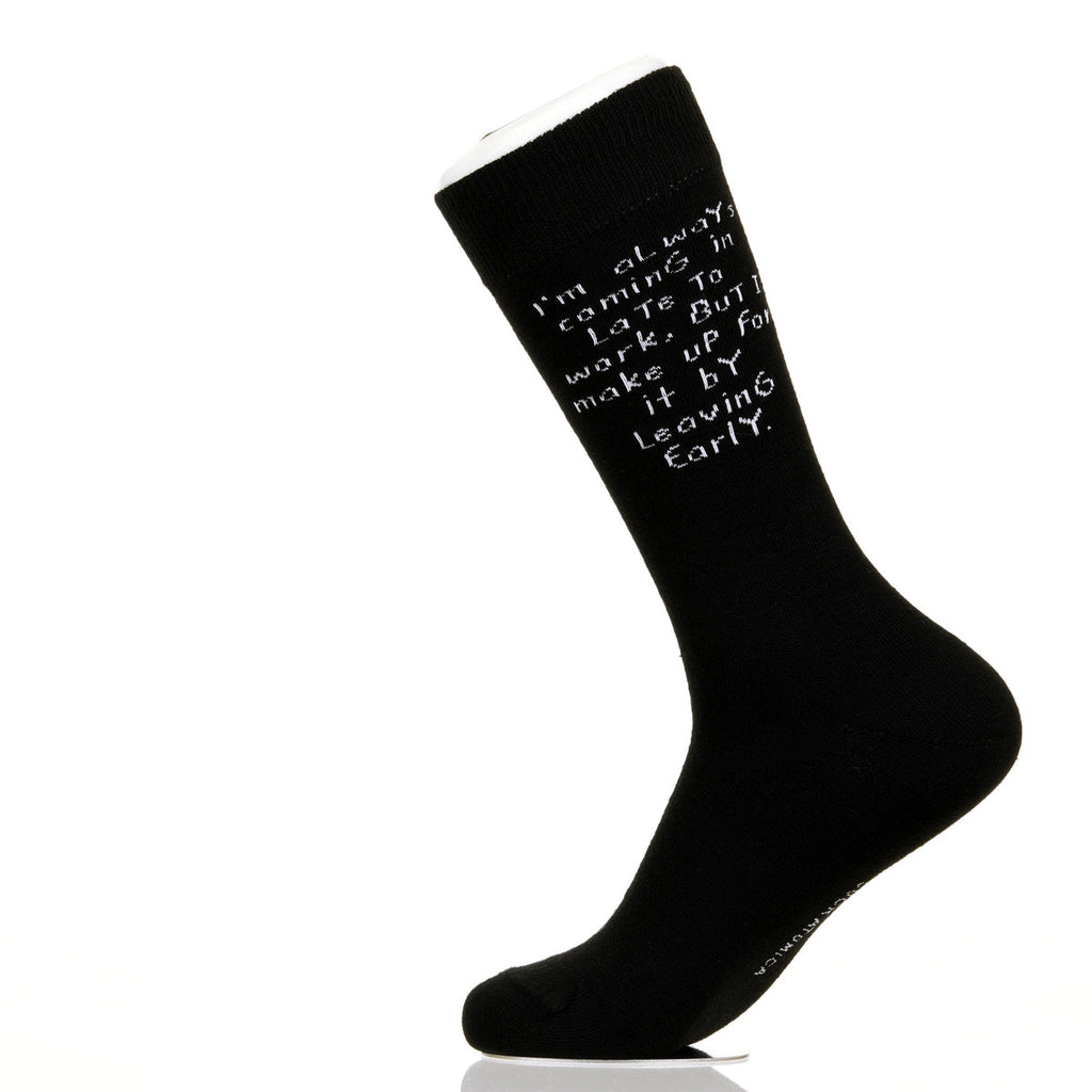 I'm Always Coming In Late To Work