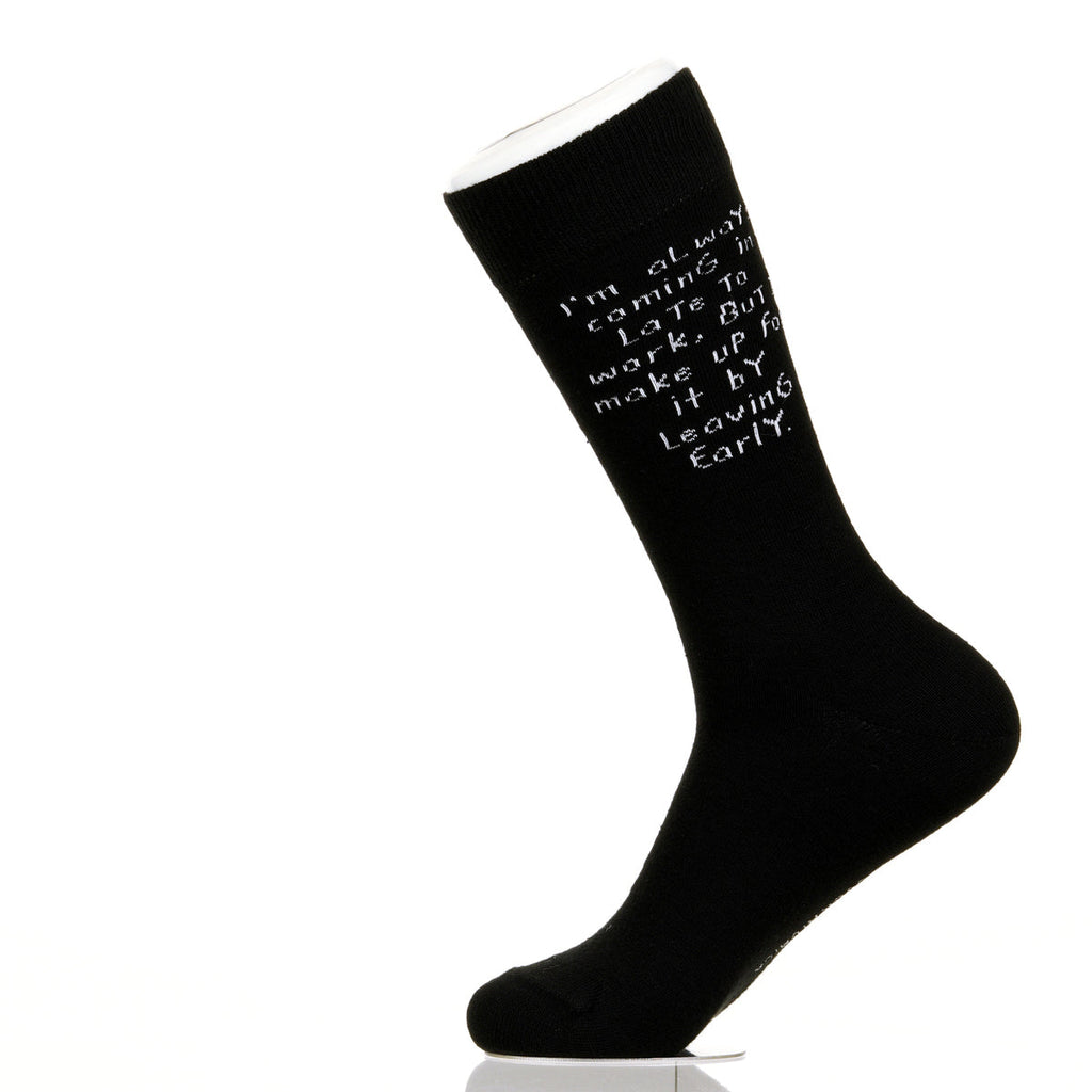 I'm Always Coming In Late To Work