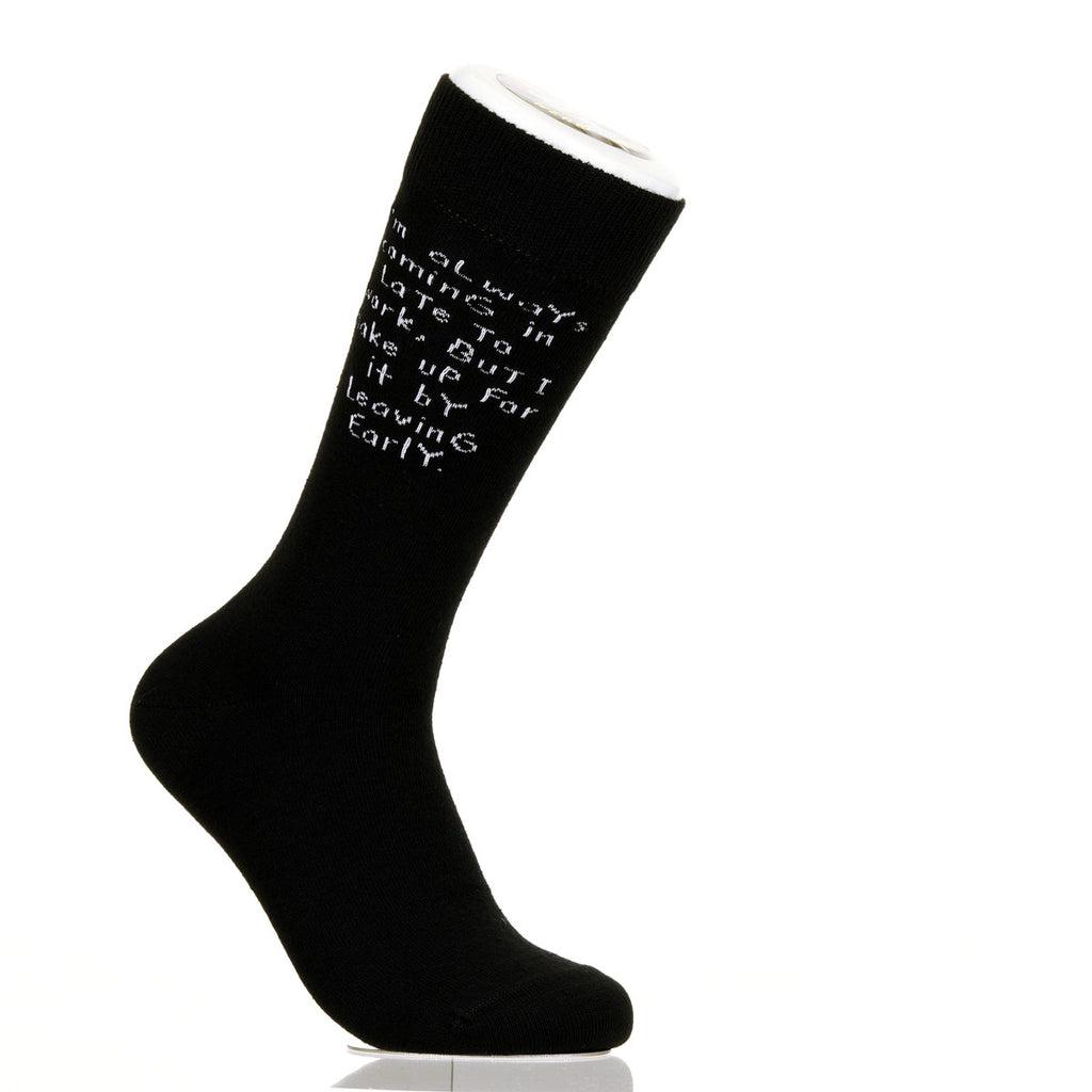 I'm Always Coming In Late To Work