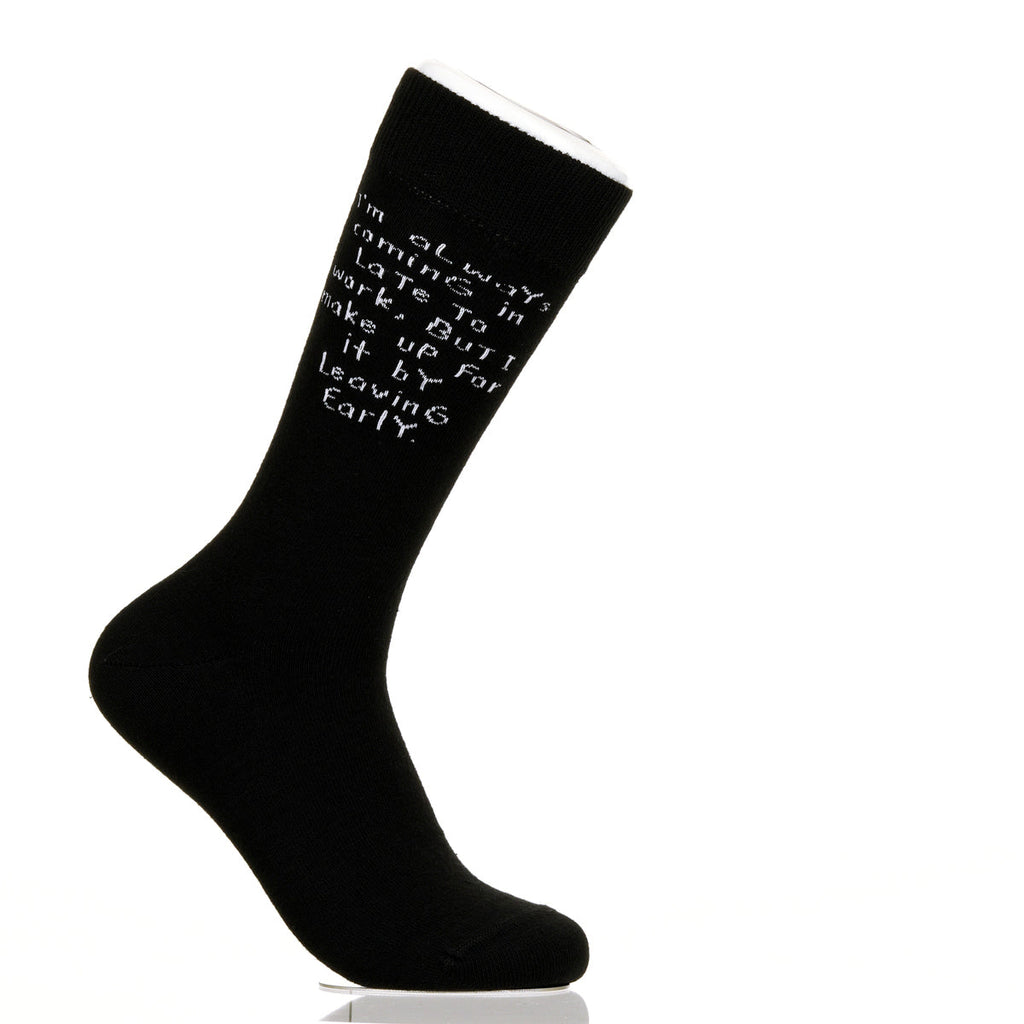 I'm Always Coming In Late To Work