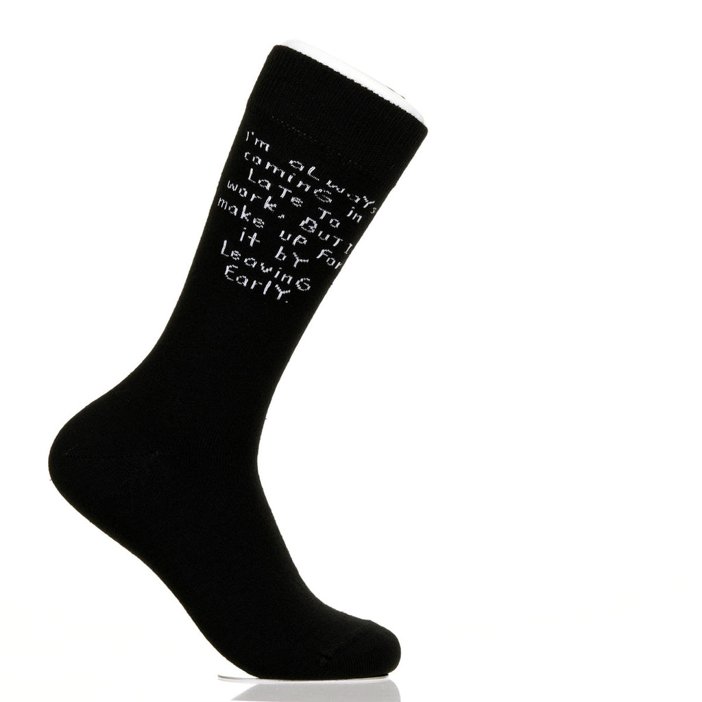 I'm Always Coming In Late To Work