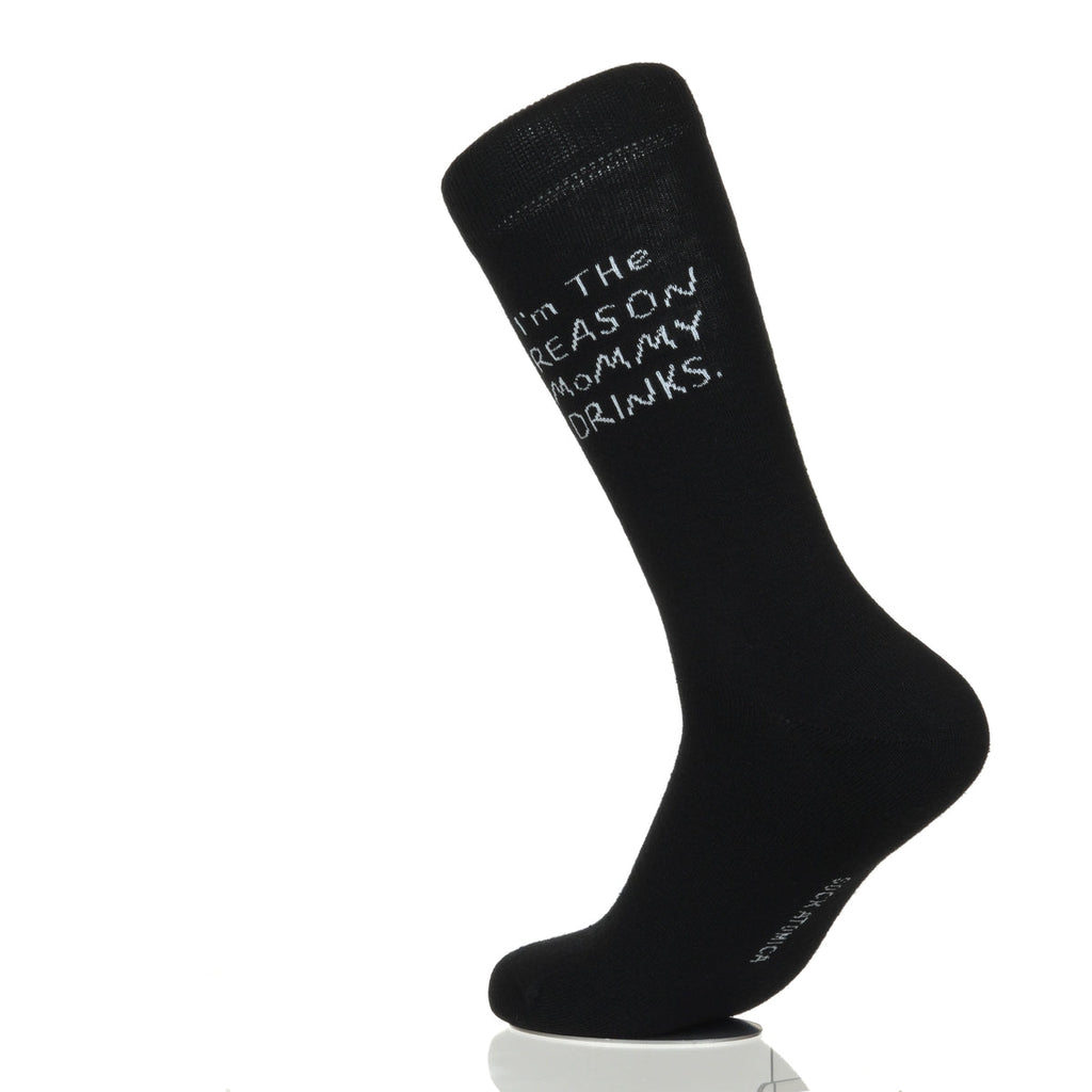 I'm The Reason Mommy Drinks