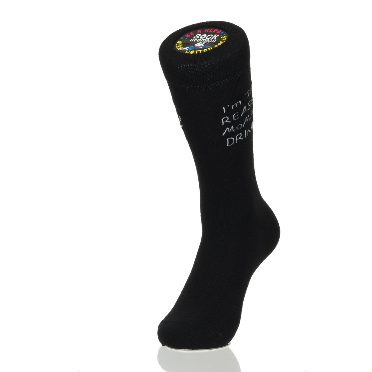 I'm The Reason Mommy Drinks