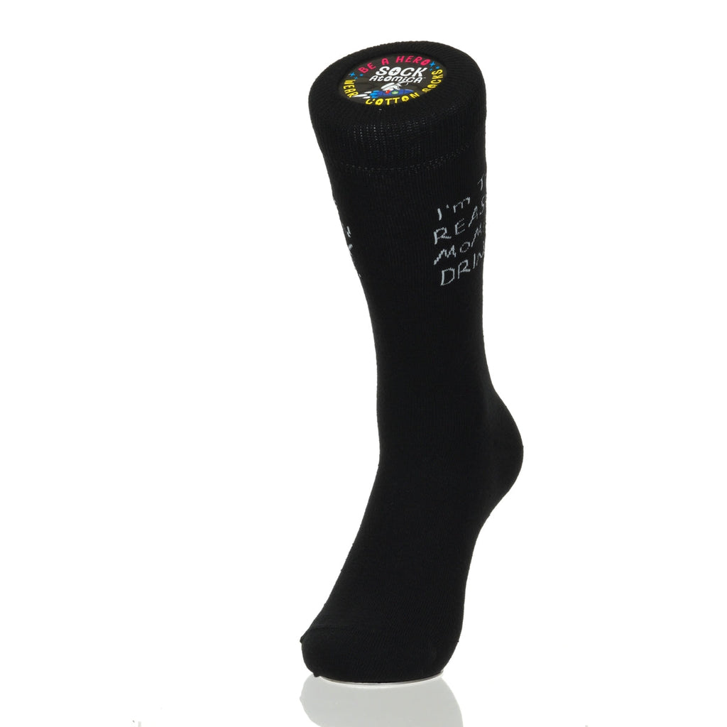 I'm The Reason Mommy Drinks