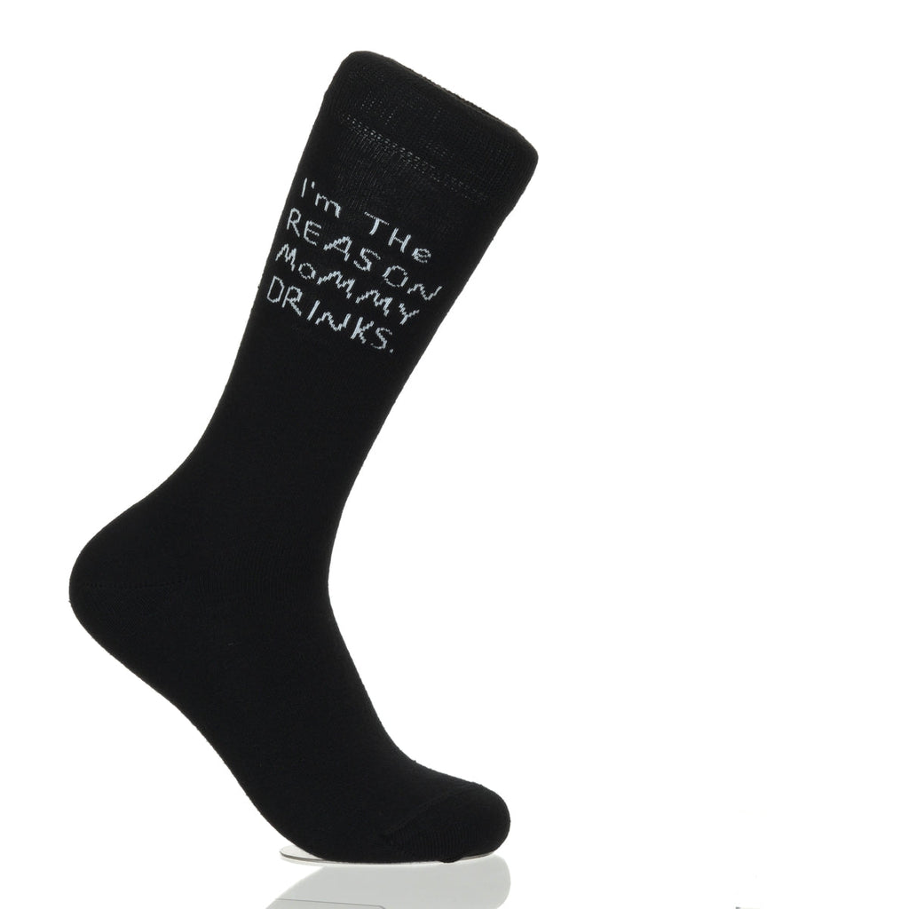 I'm The Reason Mommy Drinks