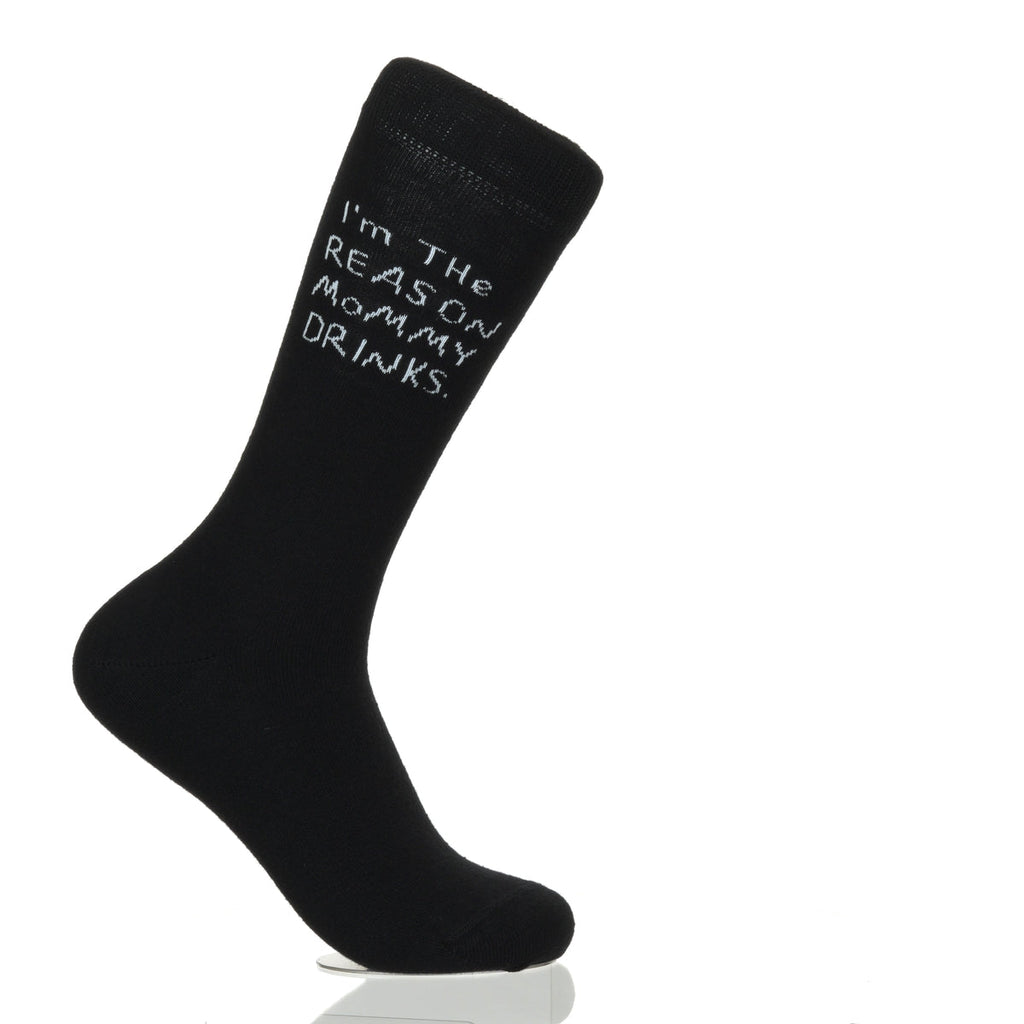 I'm The Reason Mommy Drinks