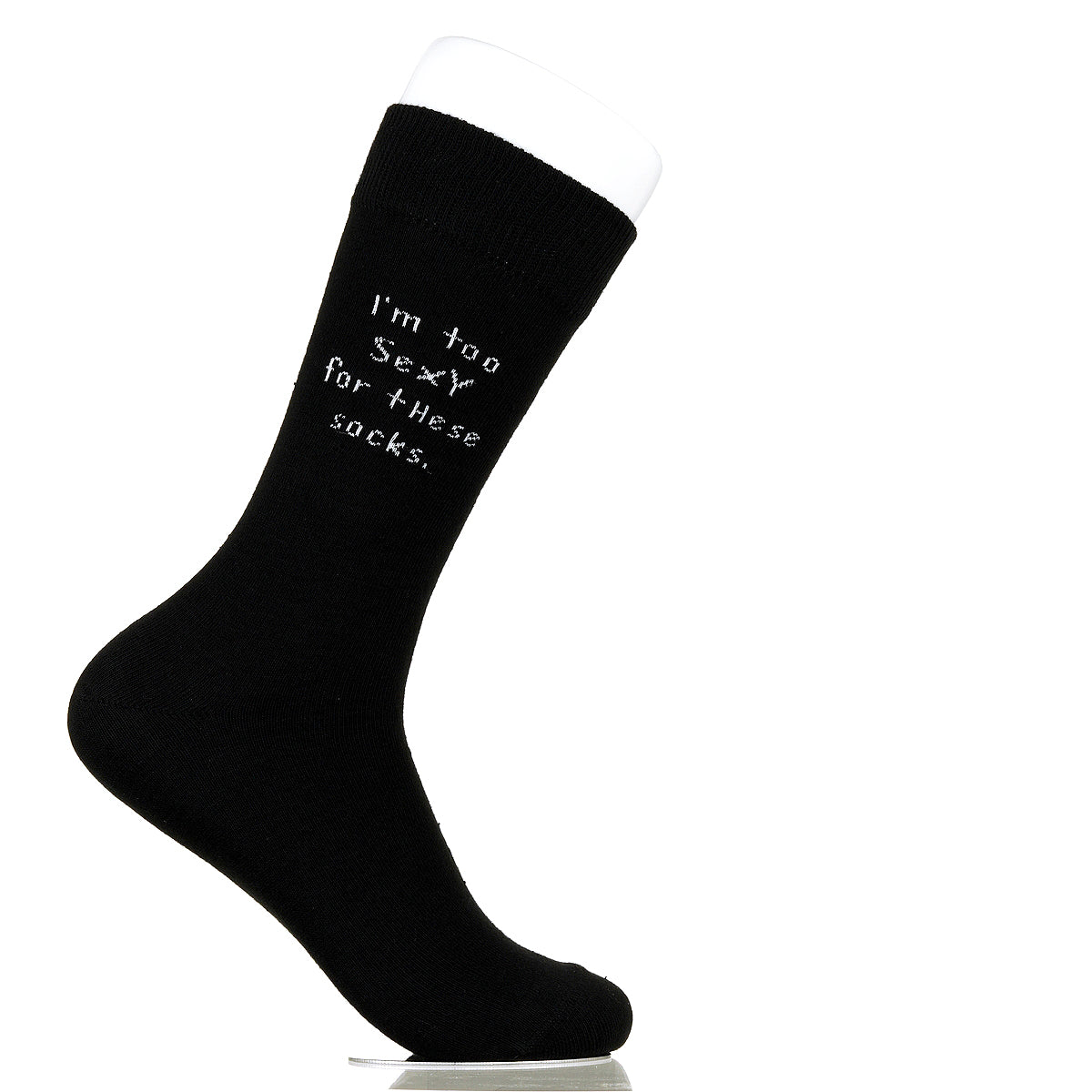 I'm Too Sexy For These Socks