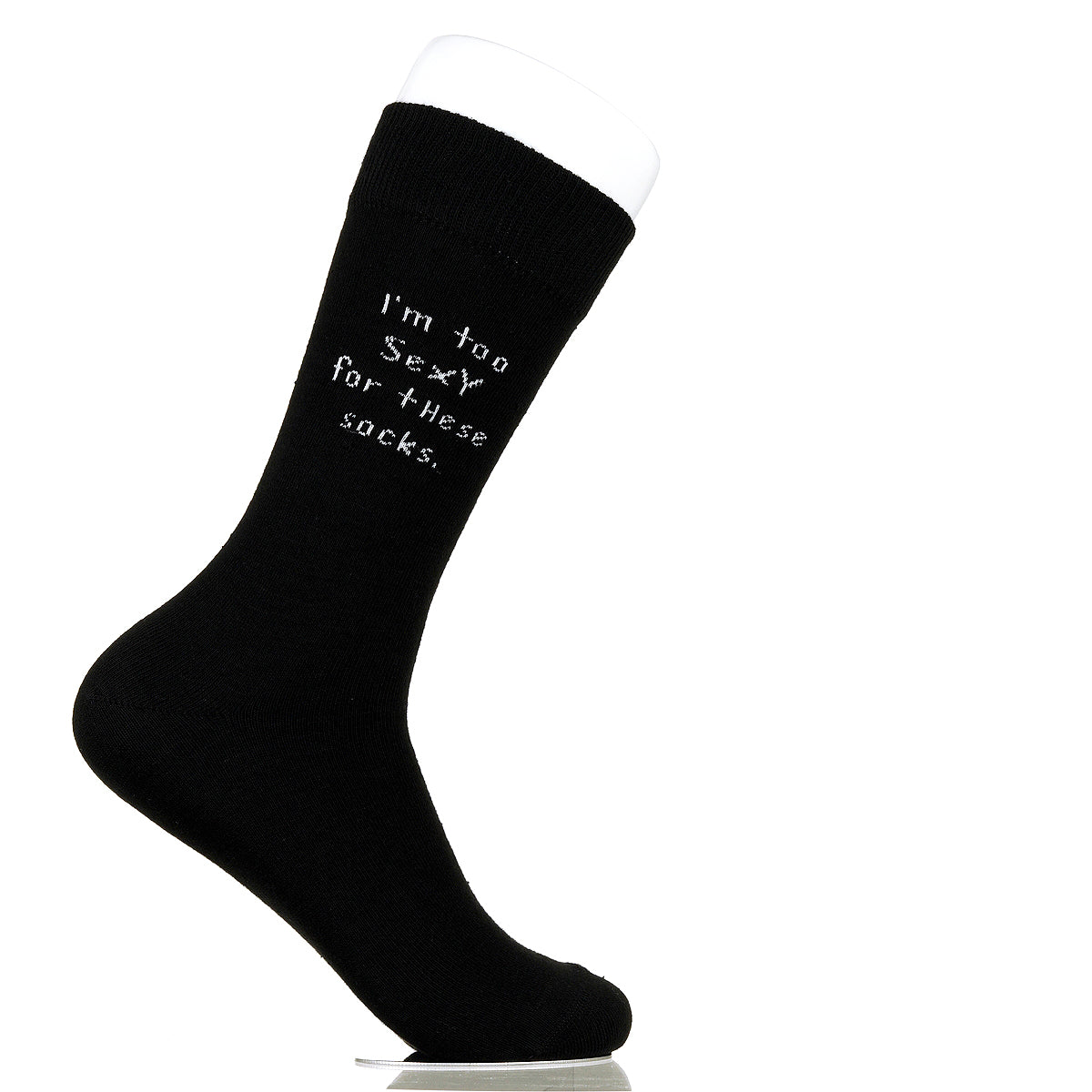 I'm Too Sexy For These Socks