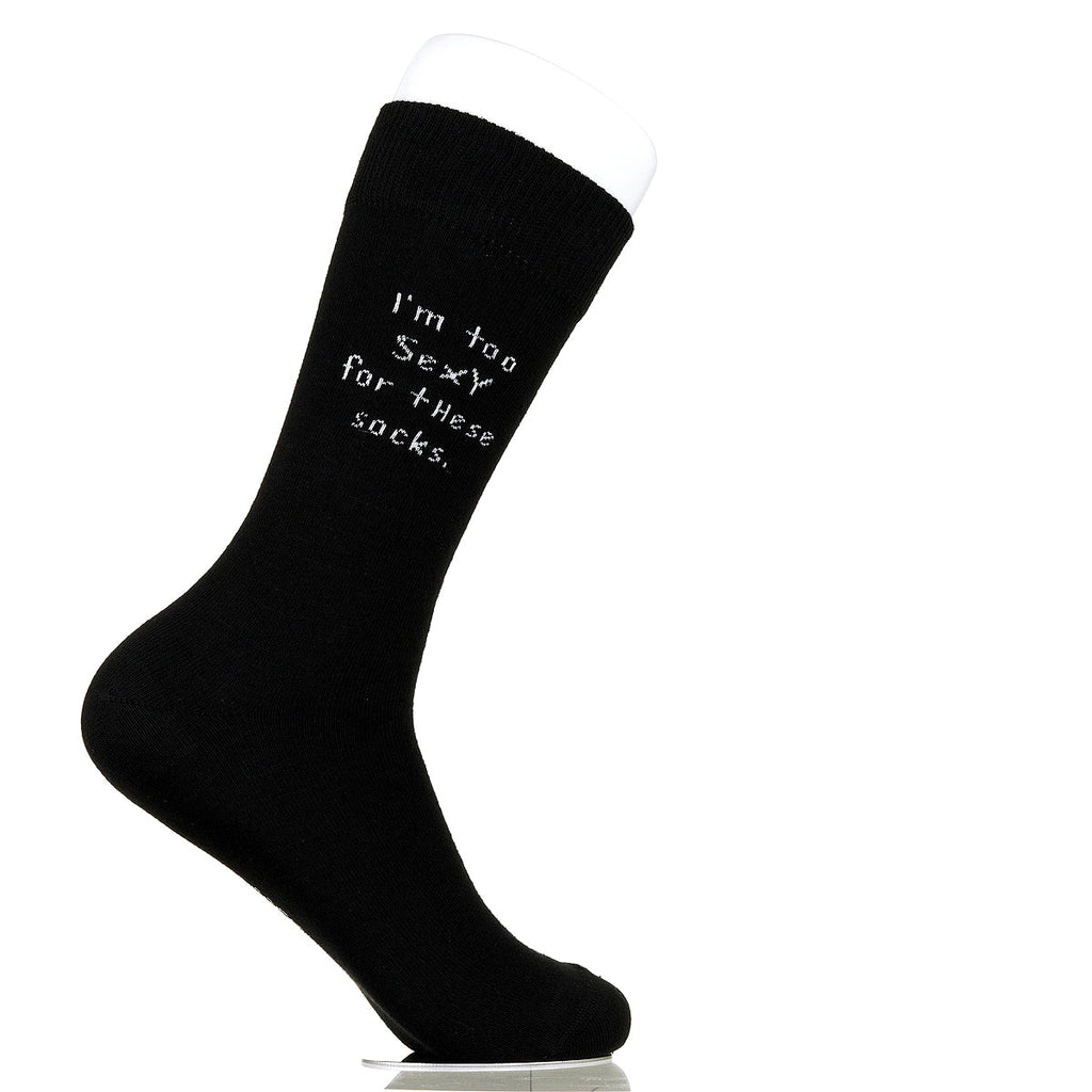 I'm Too Sexy For These Socks