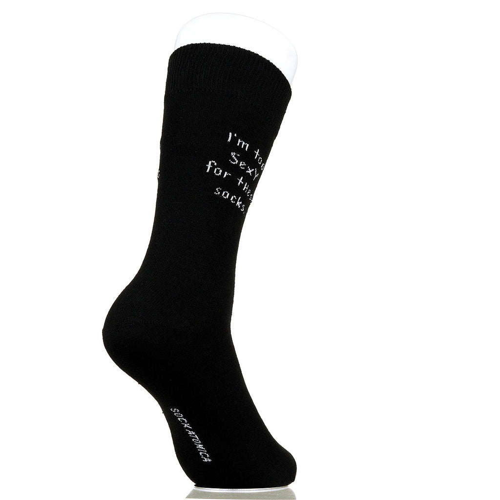 I'm Too Sexy For These Socks