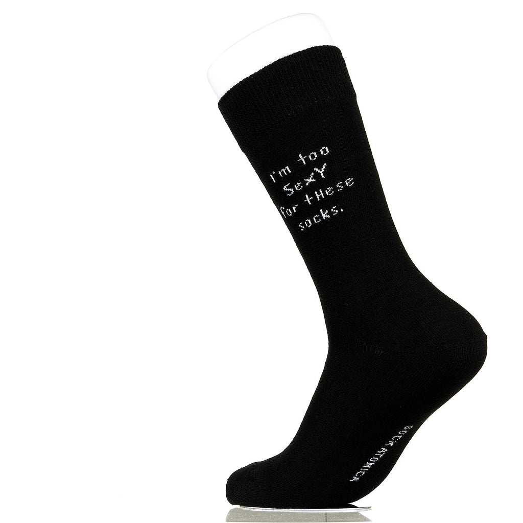 I'm Too Sexy For These Socks