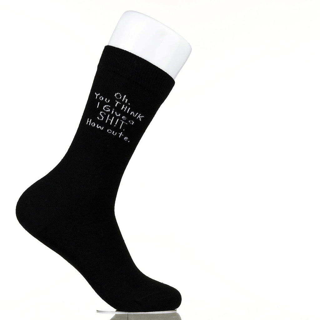 Oh You Think I Give A Sh!t