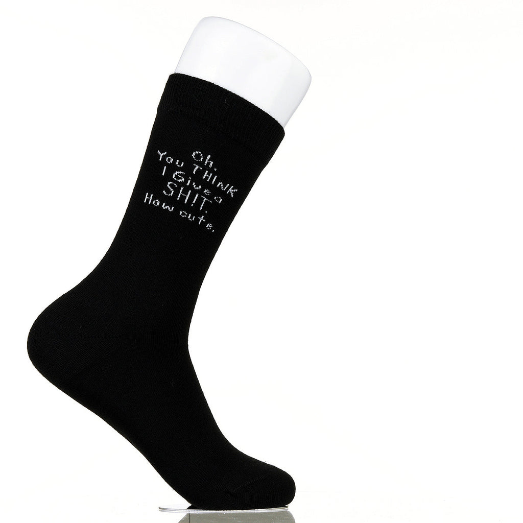 Oh You Think I Give A Sh!t