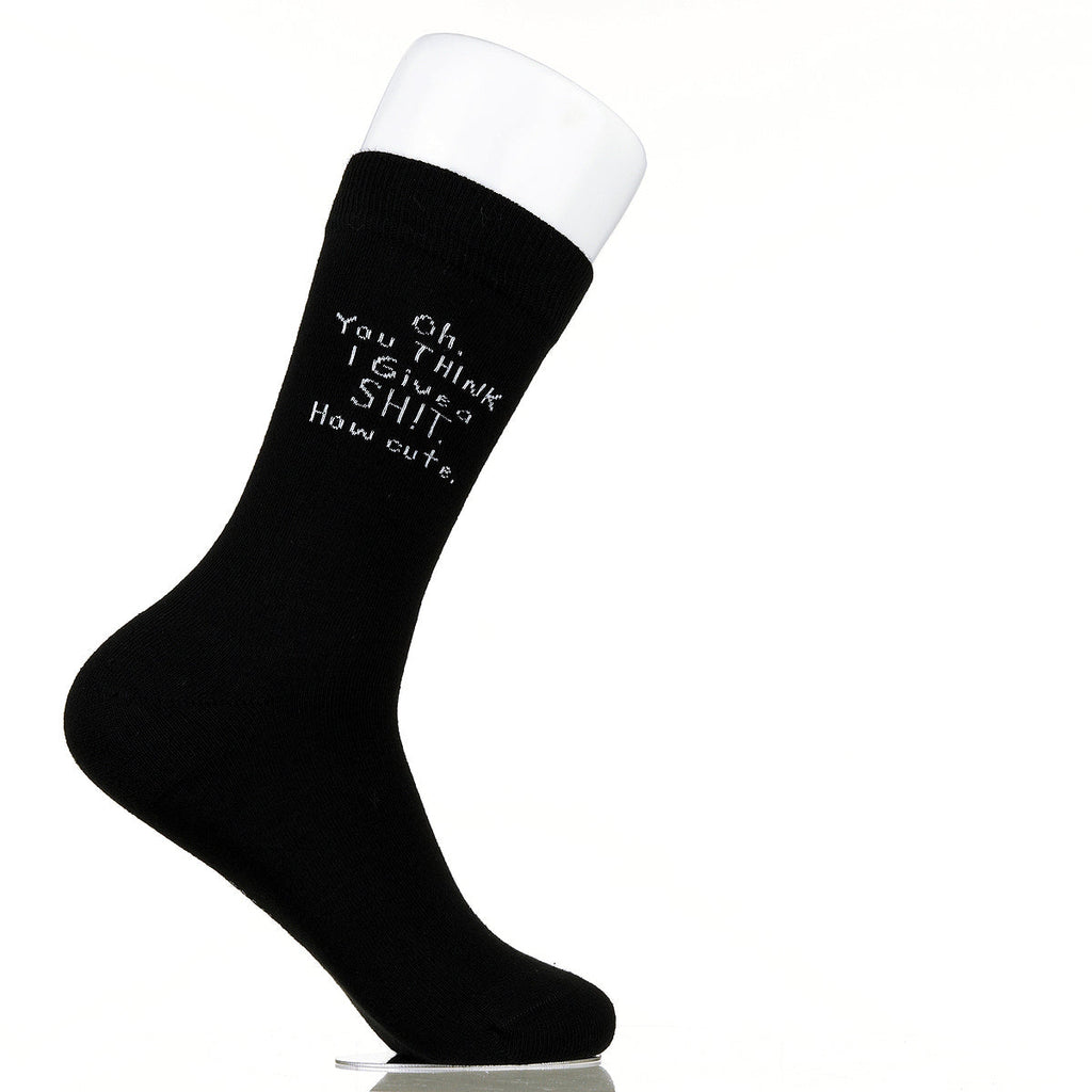 Oh You Think I Give A Sh!t