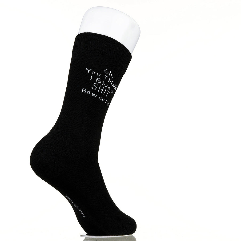 Oh You Think I Give A Sh!t