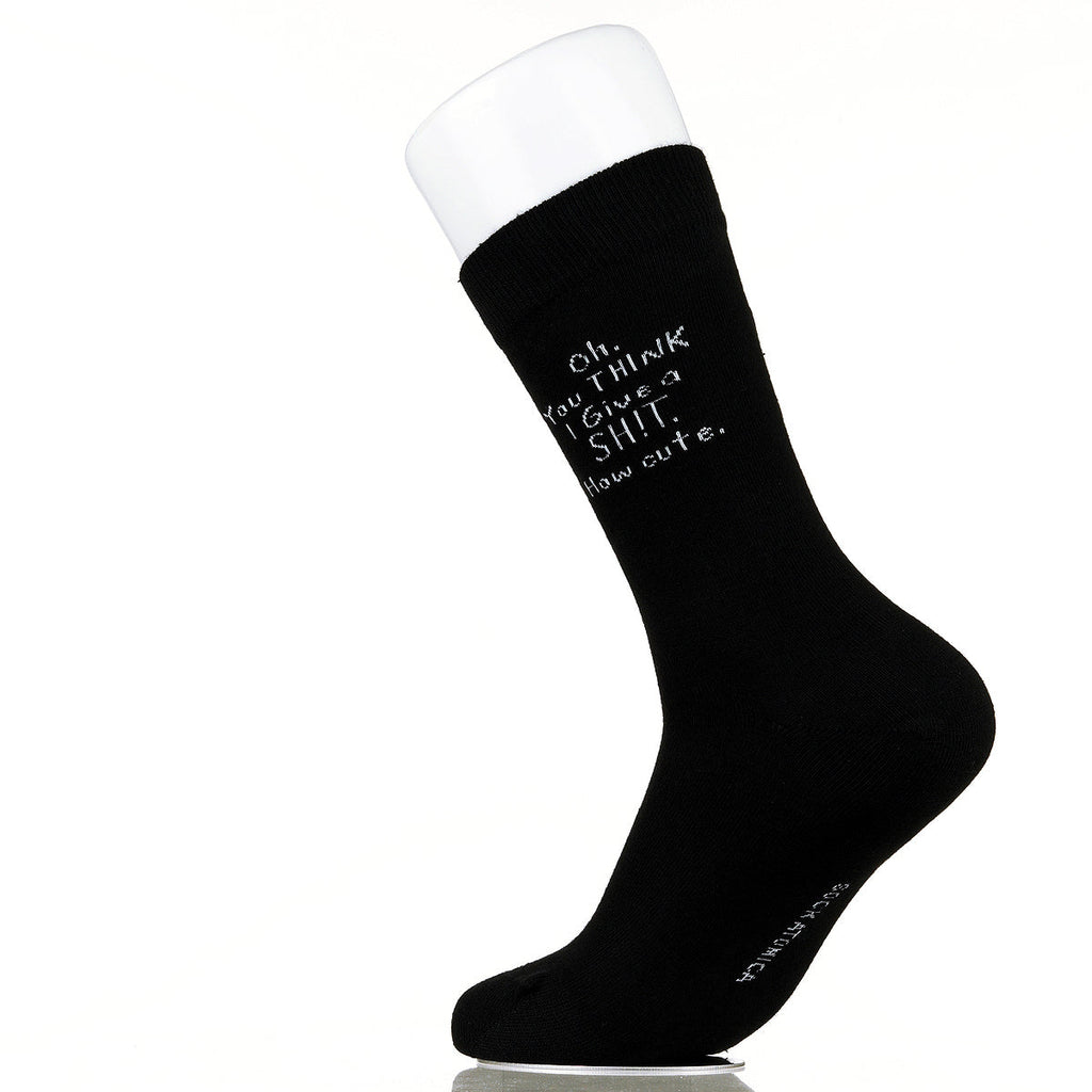 Oh You Think I Give A Sh!t