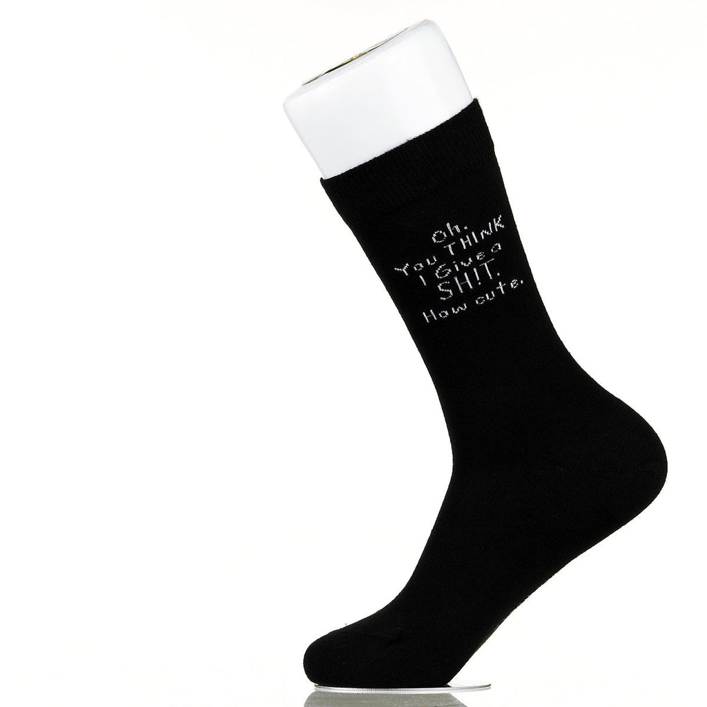 Oh You Think I Give A Sh!t