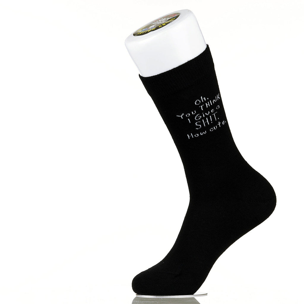 Oh You Think I Give A Sh!t