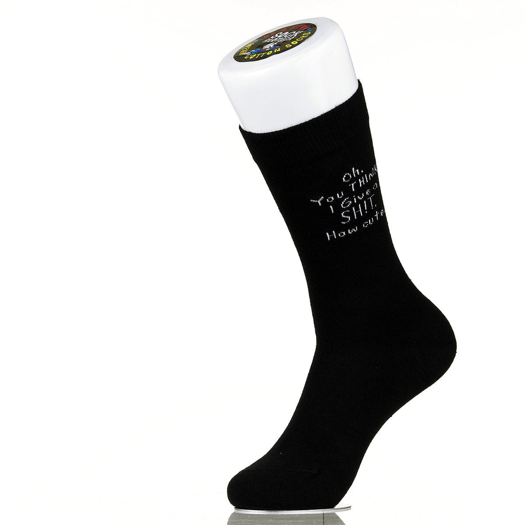 Oh You Think I Give A Sh!t