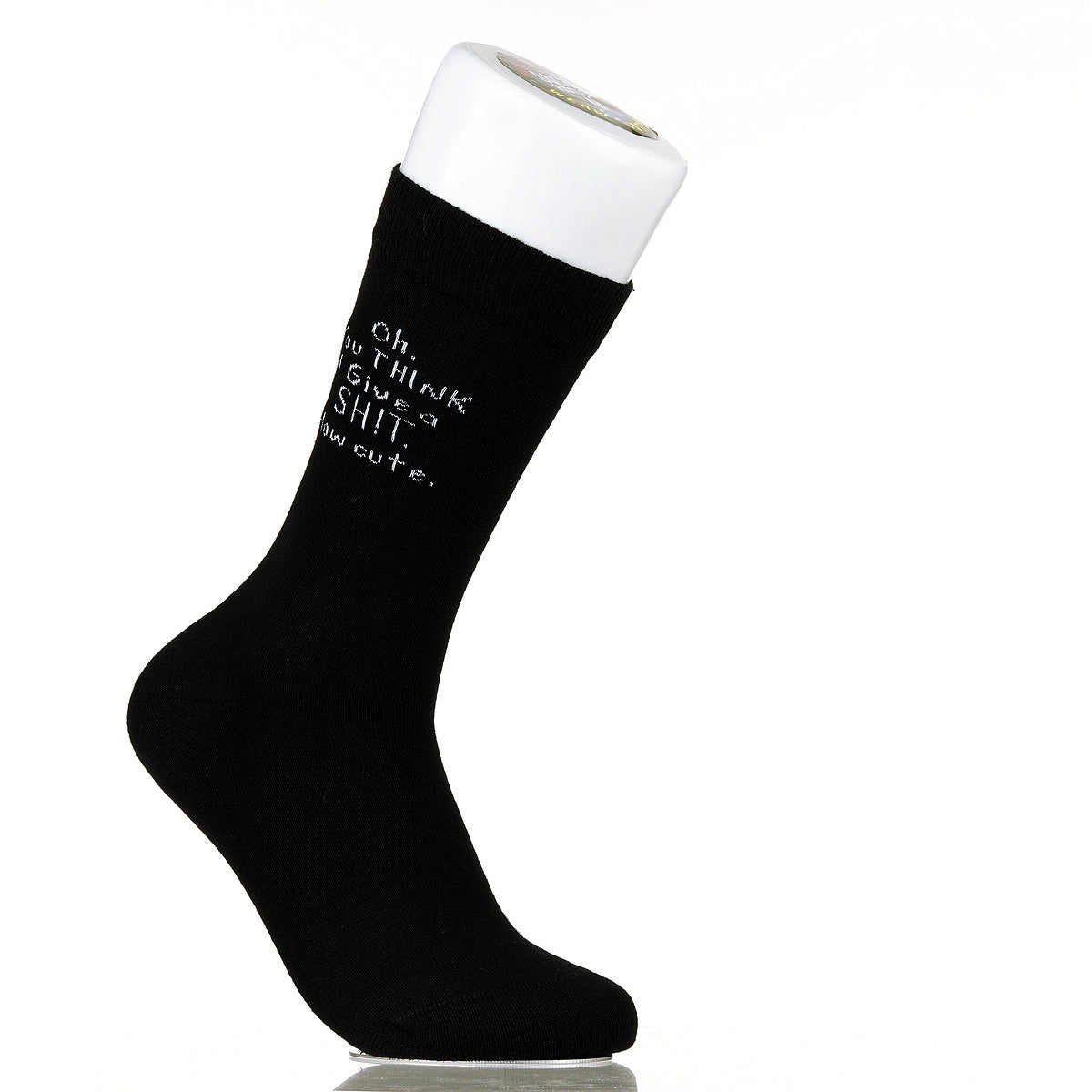 Oh You Think I Give A Sh!t