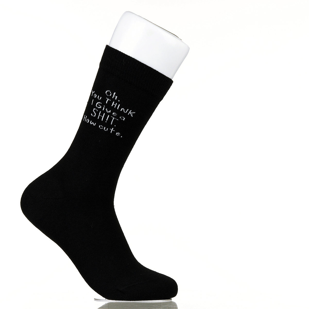 Oh You Think I Give A Sh!t