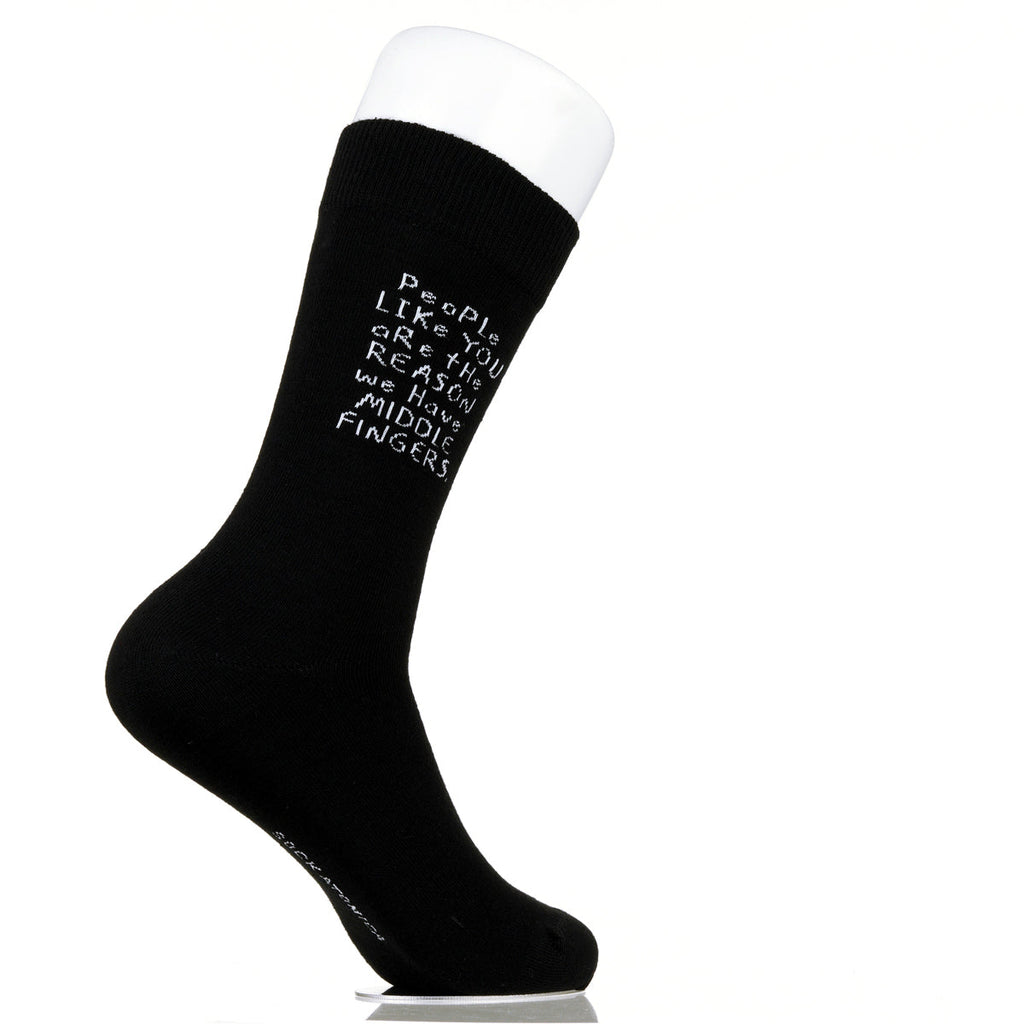 People Like You Are The Reasons We Have Middle Fingers