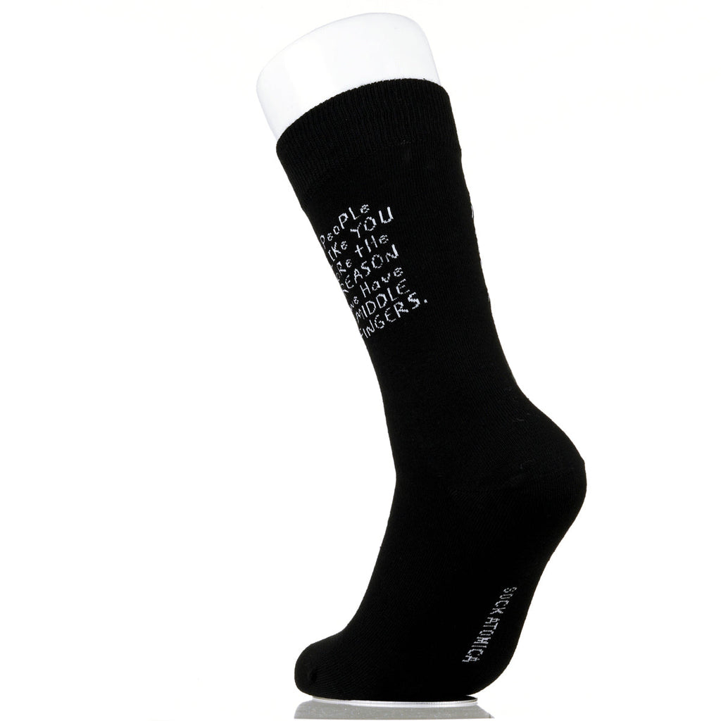 People Like You Are The Reasons We Have Middle Fingers