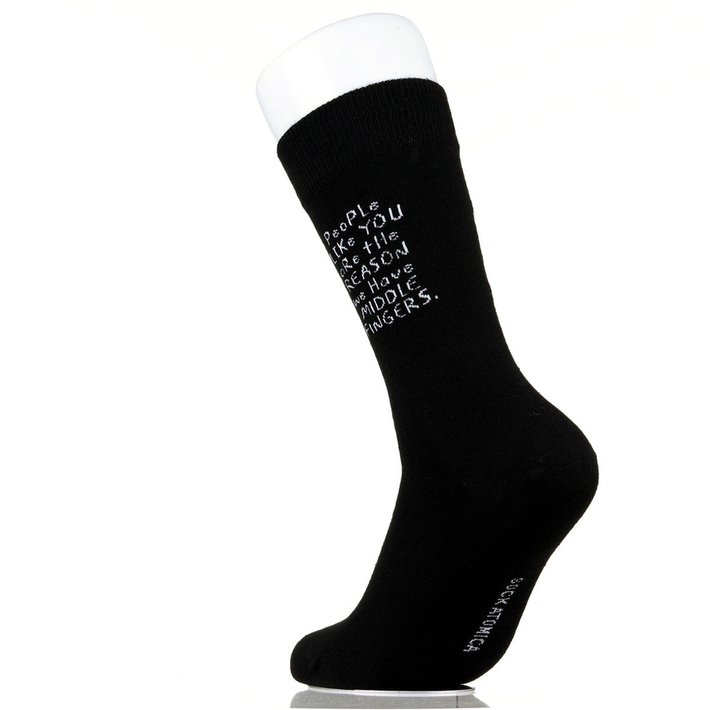 People Like You Are The Reasons We Have Middle Fingers