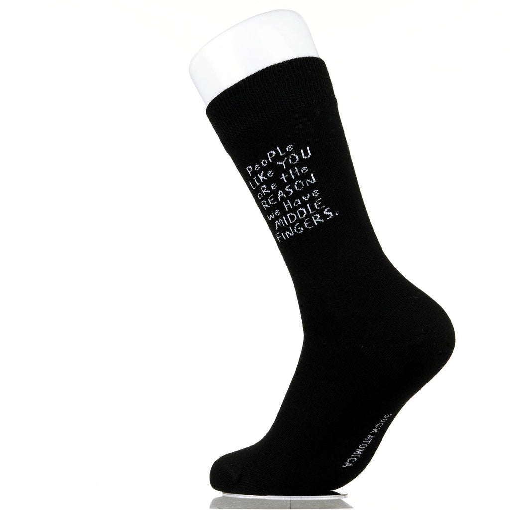 People Like You Are The Reasons We Have Middle Fingers