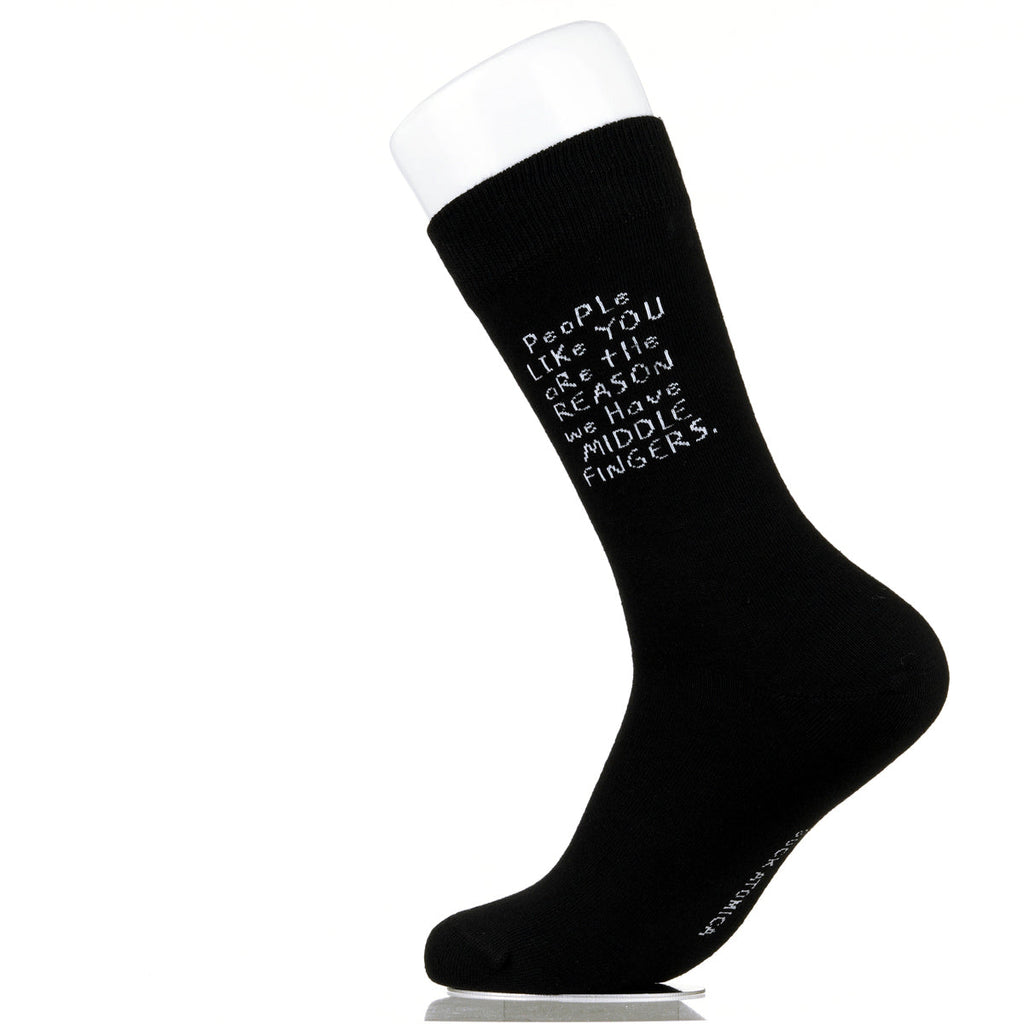 People Like You Are The Reasons We Have Middle Fingers