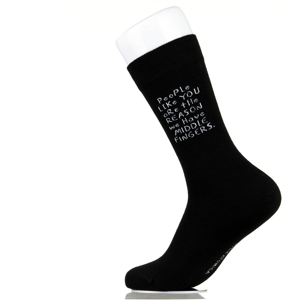 People Like You Are The Reasons We Have Middle Fingers