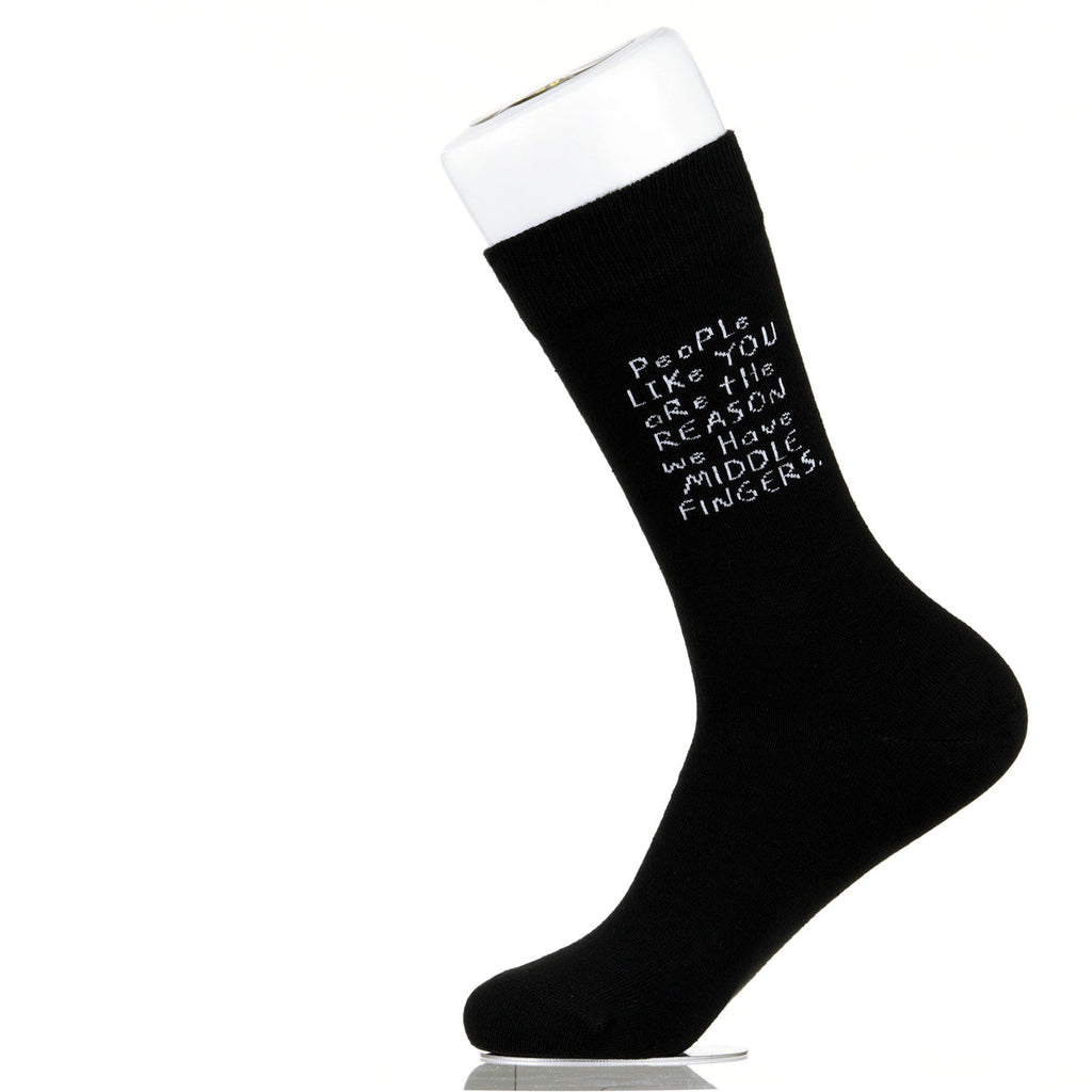 People Like You Are The Reasons We Have Middle Fingers